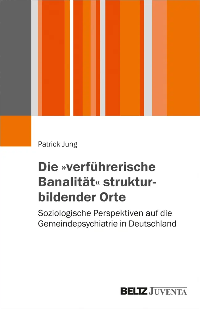 Cover: 9783779960126 | Die "verführerische Banalität" strukturbildender Orte | Patrick Jung