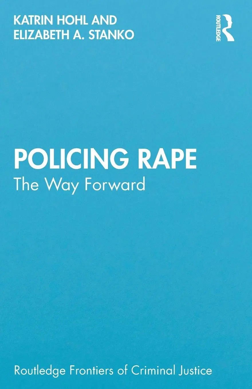 Cover: 9781032800226 | Policing Rape | The Way Forward | Katrin Hohl (u. a.) | Taschenbuch