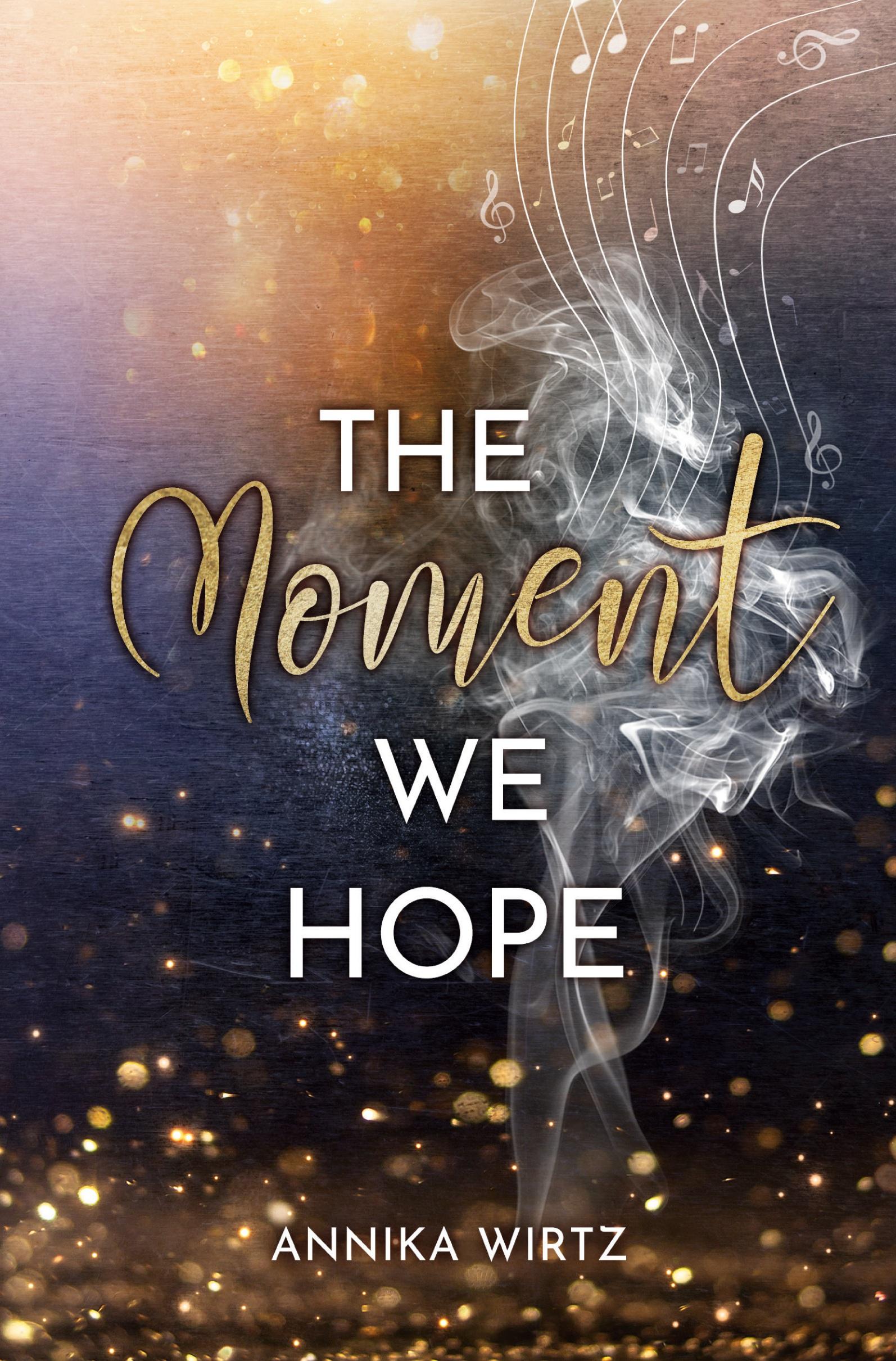 Cover: 9783759220226 | The Moment we Hope | Annika Wirtz | Taschenbuch | 408 S. | Deutsch