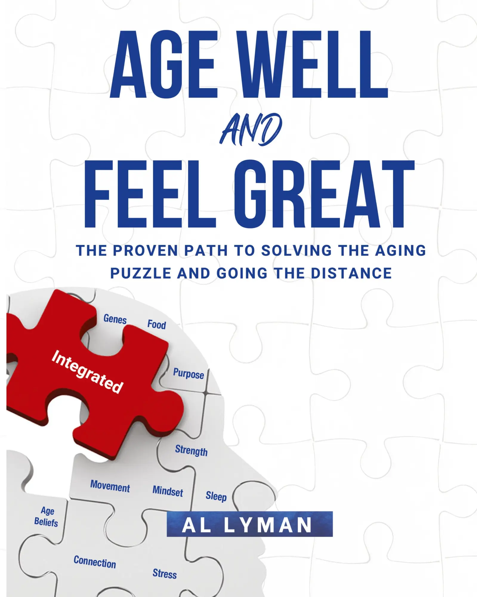 Cover: 9798887590226 | Age Well and Feel Great | Al Lyman | Taschenbuch | Englisch | 2023