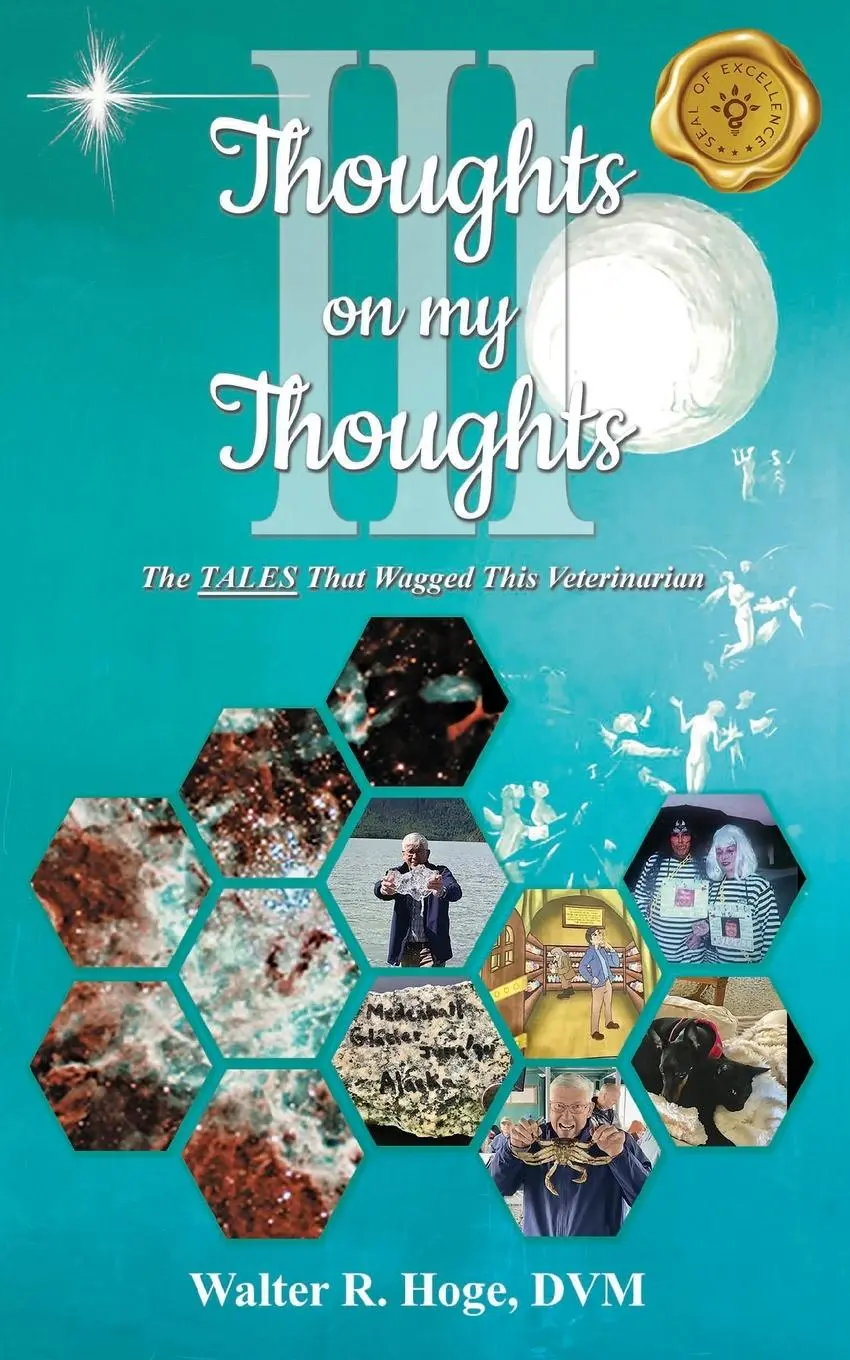 Cover: 9798891140226 | Thoughts on my Thoughts Book III | DVM Walter R. Hoge | Taschenbuch