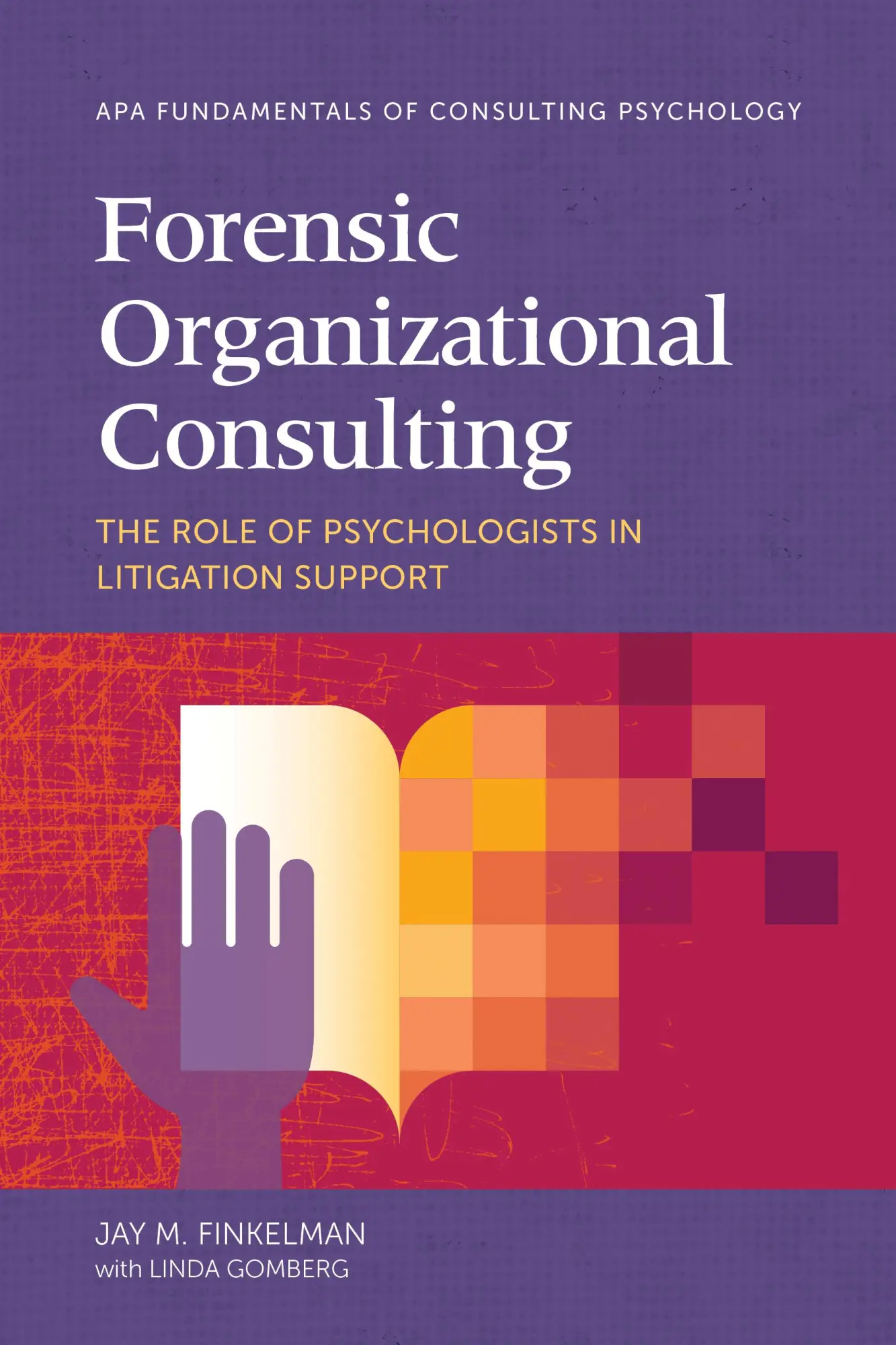 Cover: 9781433840326 | Forensic Organizational Consulting | Jay M. Finkelman | Taschenbuch