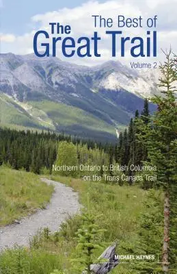 Cover: 9781773100326 | The Best of the Great Trail, Volume 2 | Michael Haynes | Taschenbuch