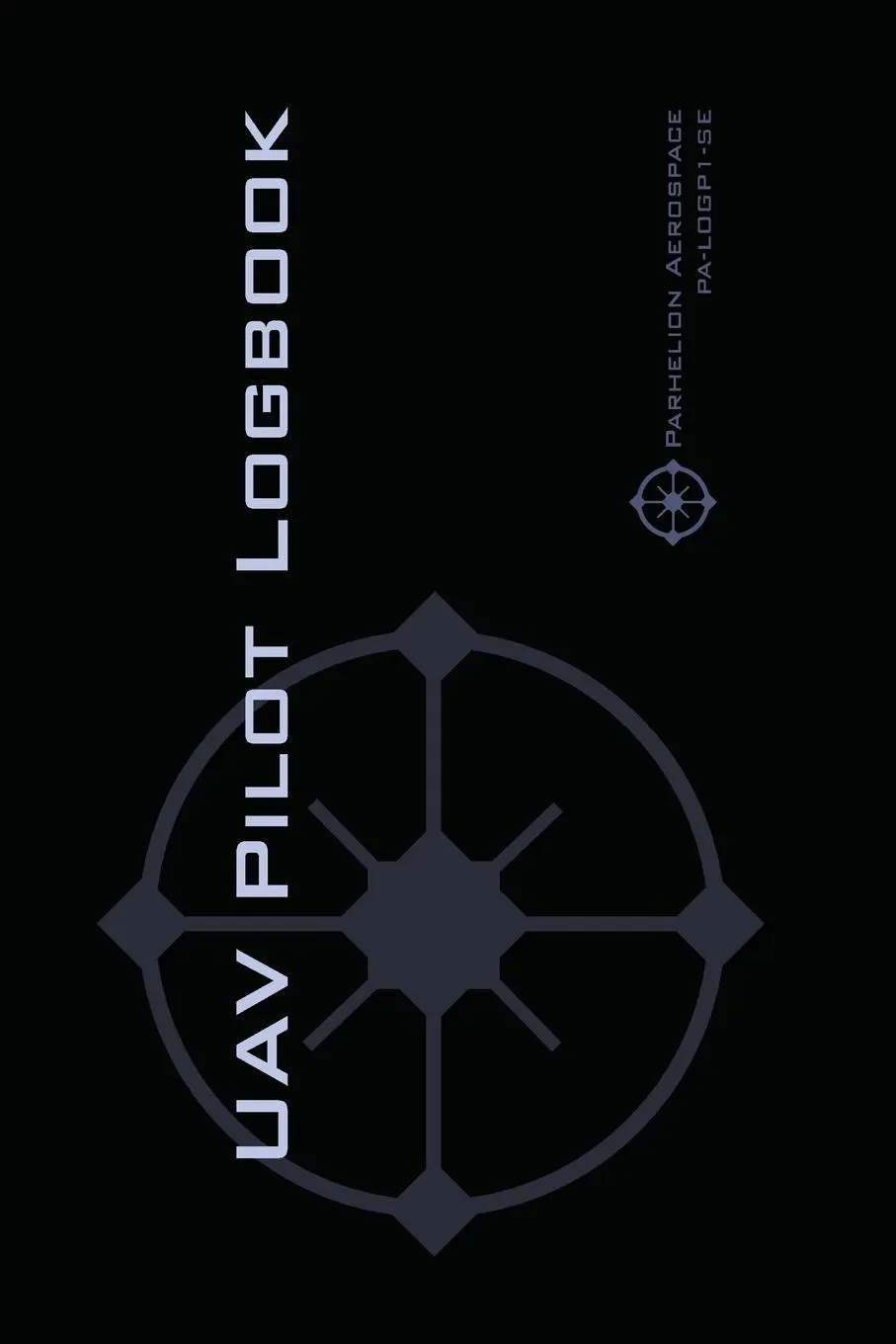 Cover: 9783033060326 | UAV PILOT LOGBOOK | Michael L. Rampey | Taschenbuch | Englisch | 2016