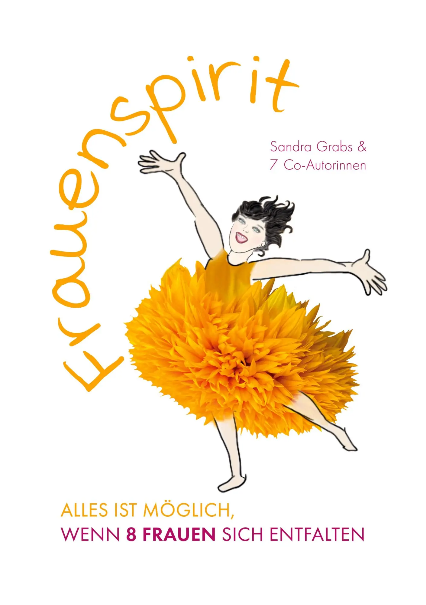 Cover: 9783756860326 | Frauenspirit | Alles ist möglich, wenn acht Frauen sich entfalten.