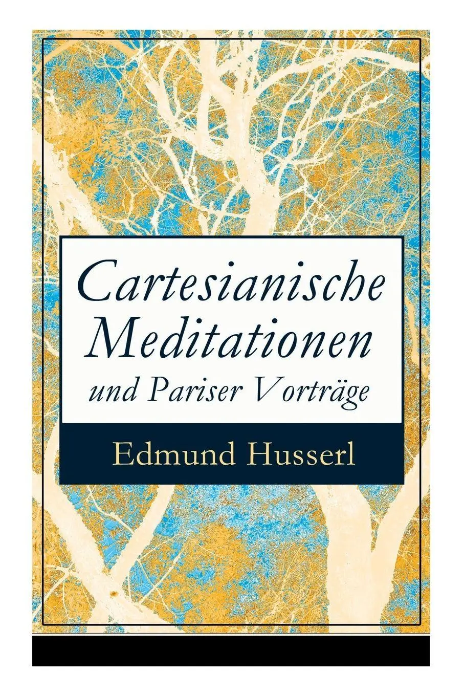 Cover: 9788027310326 | Cartesianische Meditationen und Pariser Vorträge | Edmund Husserl