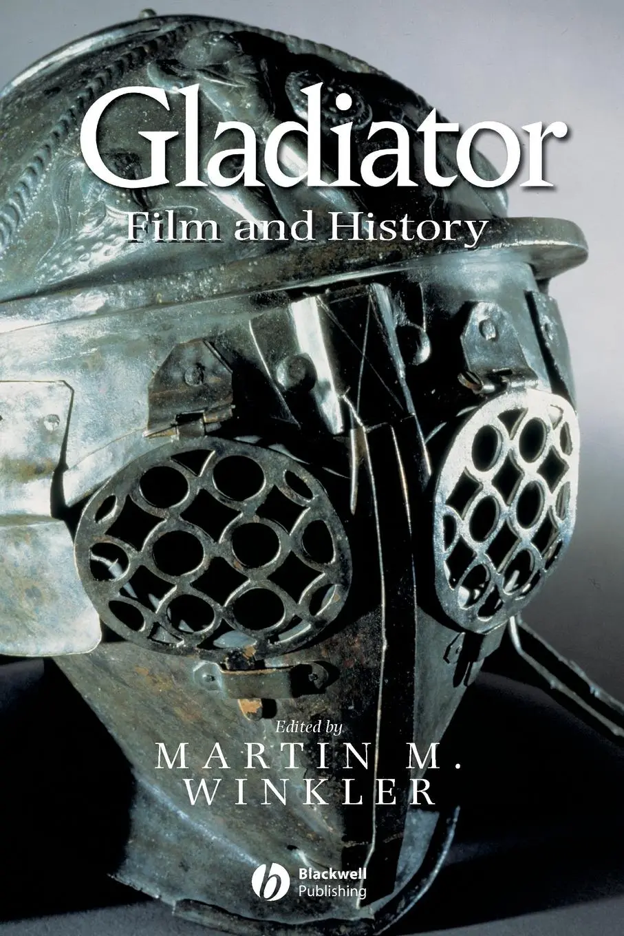Cover: 9781405110426 | Gladiator | Film and History | Martin M. Winkler | Taschenbuch | 2004