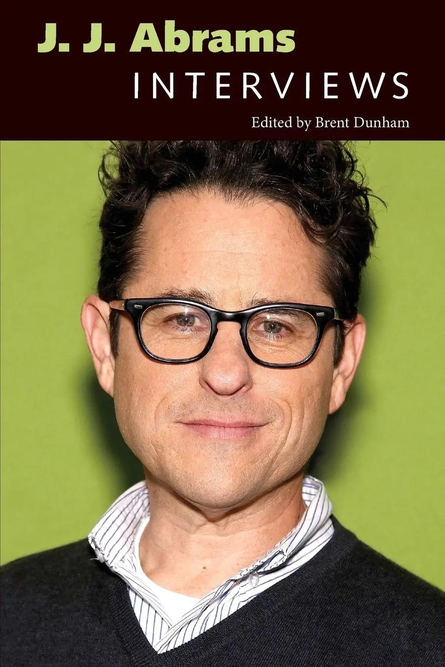 Cover: 9781496820426 | J. J. Abrams | Interviews | Brent Dunham | Taschenbuch | Englisch