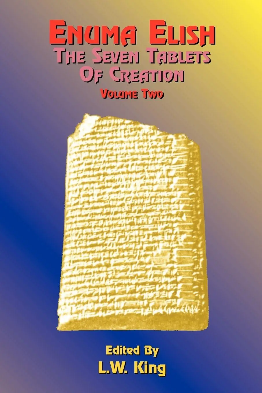Cover: 9781585090426 | Enuma Elish | The Seven Tablets of Creation Volume 2 | L. W. King