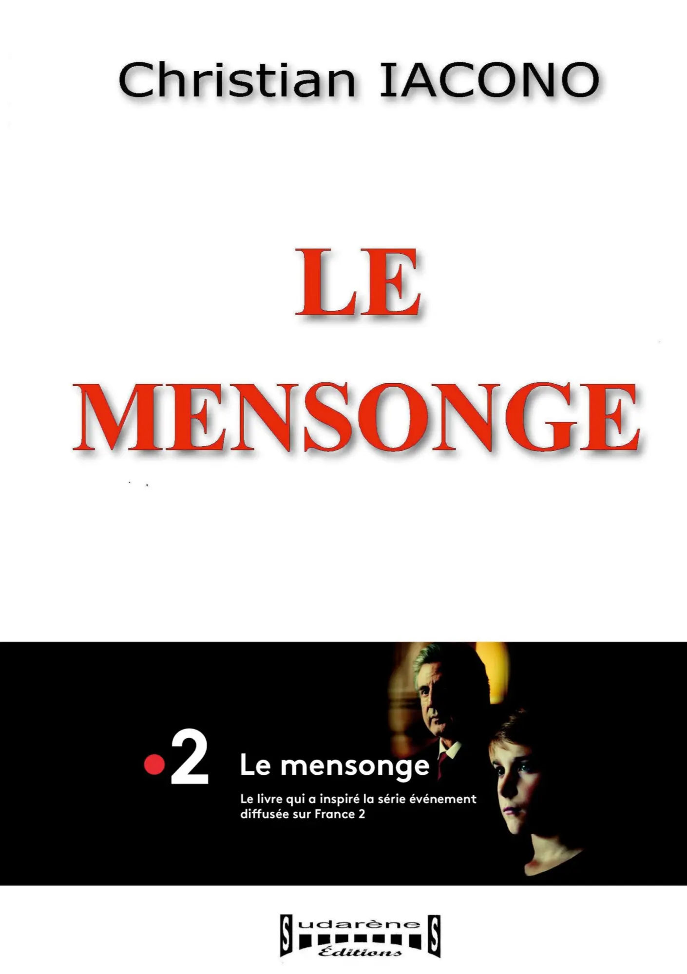 Cover: 9782374640426 | Le mensonge | Christian Iacono | Taschenbuch | Französisch | 2025