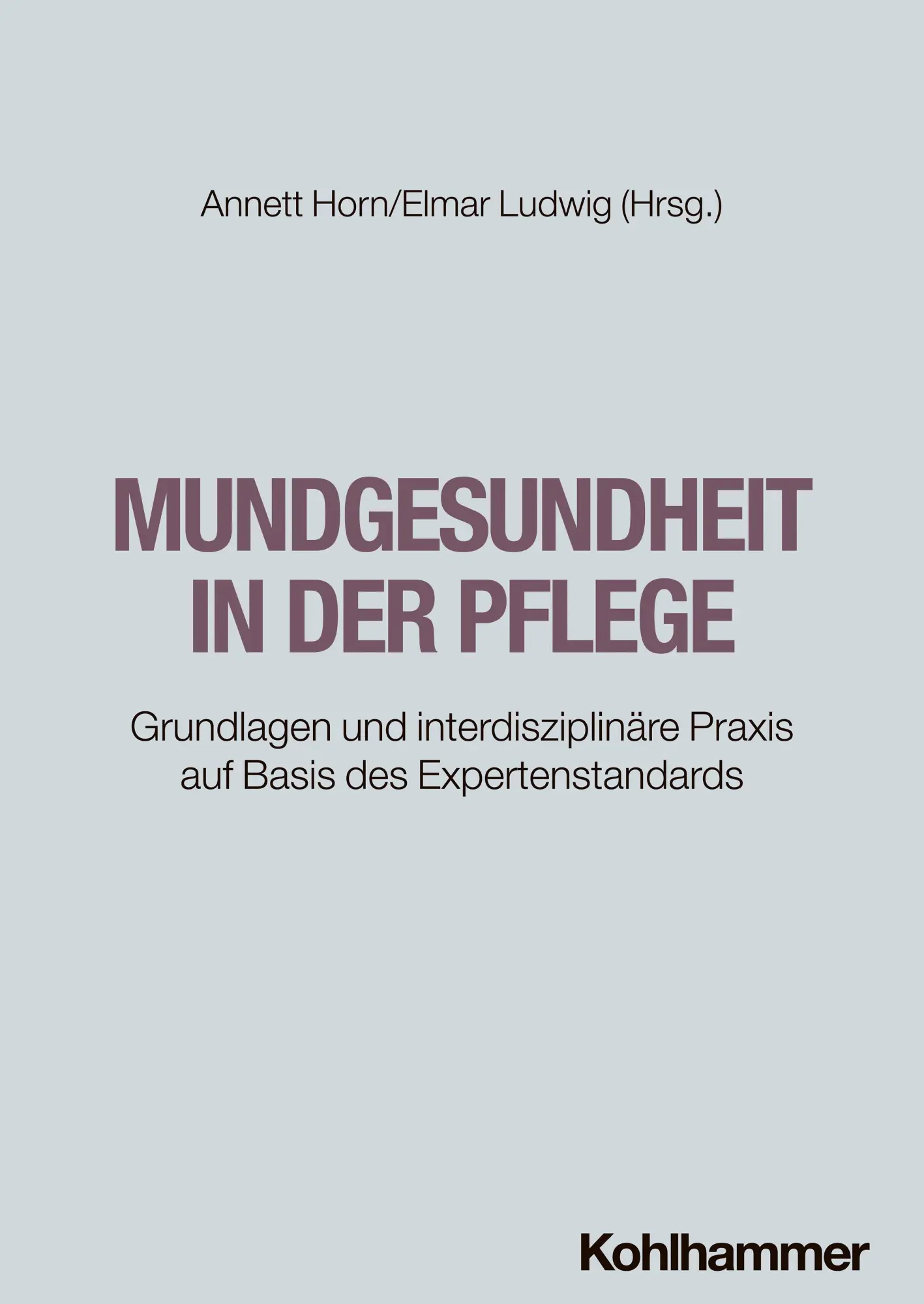 Cover: 9783170430426 | Mundgesundheit in der Pflege | Elmar Ludwig (u. a.) | Taschenbuch