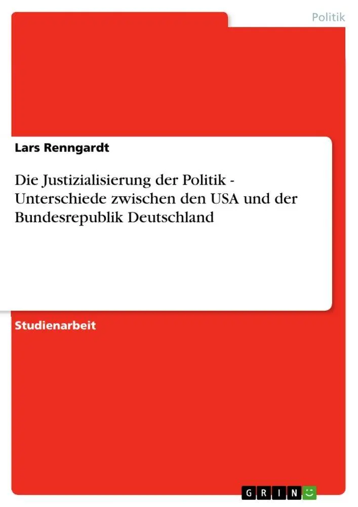 Cover: 9783640850426 | Die Justizialisierung der Politik - Unterschiede zwischen den USA...