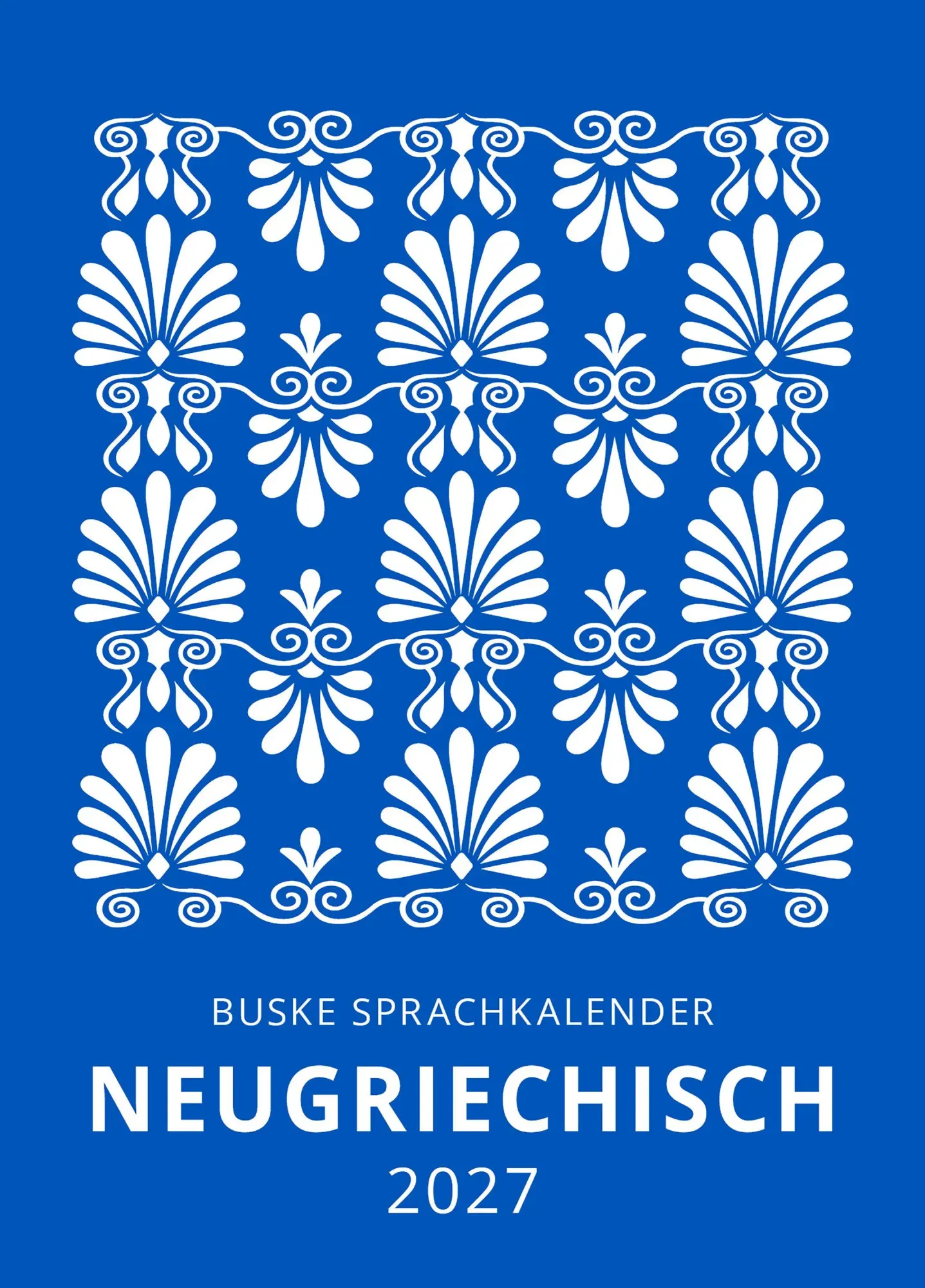 Cover: 9783691100426 | Sprachkalender Neugriechisch 2027 | Anna Danisger | Kalender | 640 S.