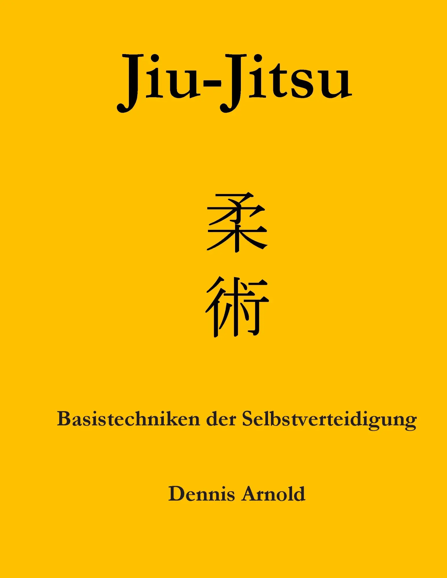 Cover: 9783734760426 | Jiu-Jitsu | Basistechniken der Selbstverteidigung | Dennis Arnold