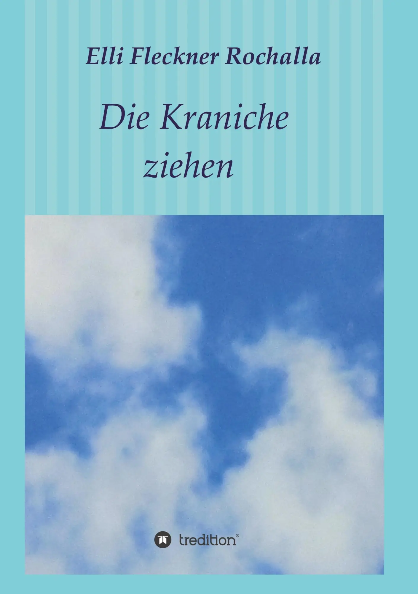 Cover: 9783746950426 | Die Kraniche ziehen | Elli Fleckner Rochalla | Taschenbuch | 192 S.
