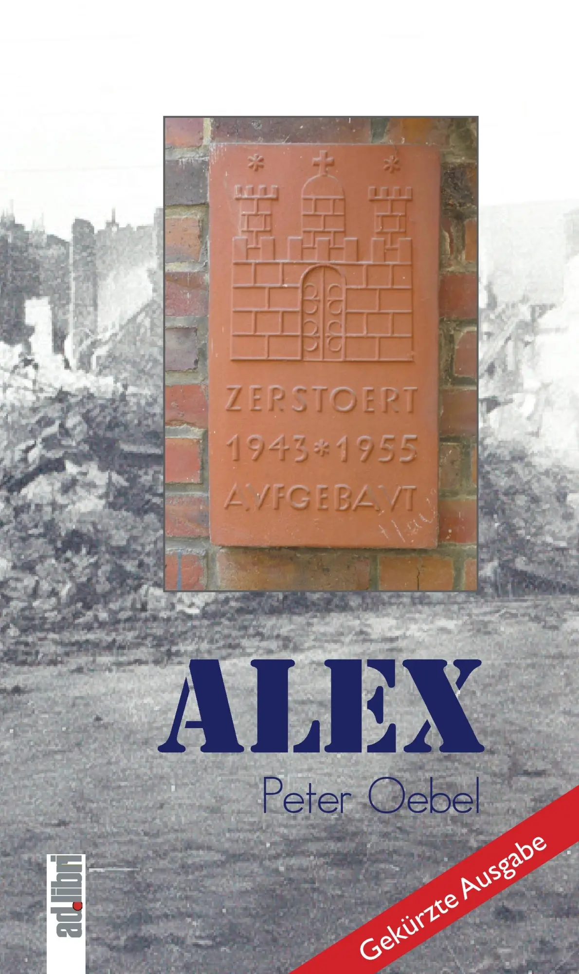 Cover: 9783899270426 | Alex | gekürzte Ausgabe | Peter Oebel | Taschenbuch | 216 S. | Deutsch