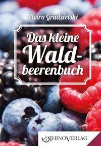 Cover: 9783955600426 | Das kleine Waldbeerenbuch | Rhino Westentaschenbibliothek 42/2015