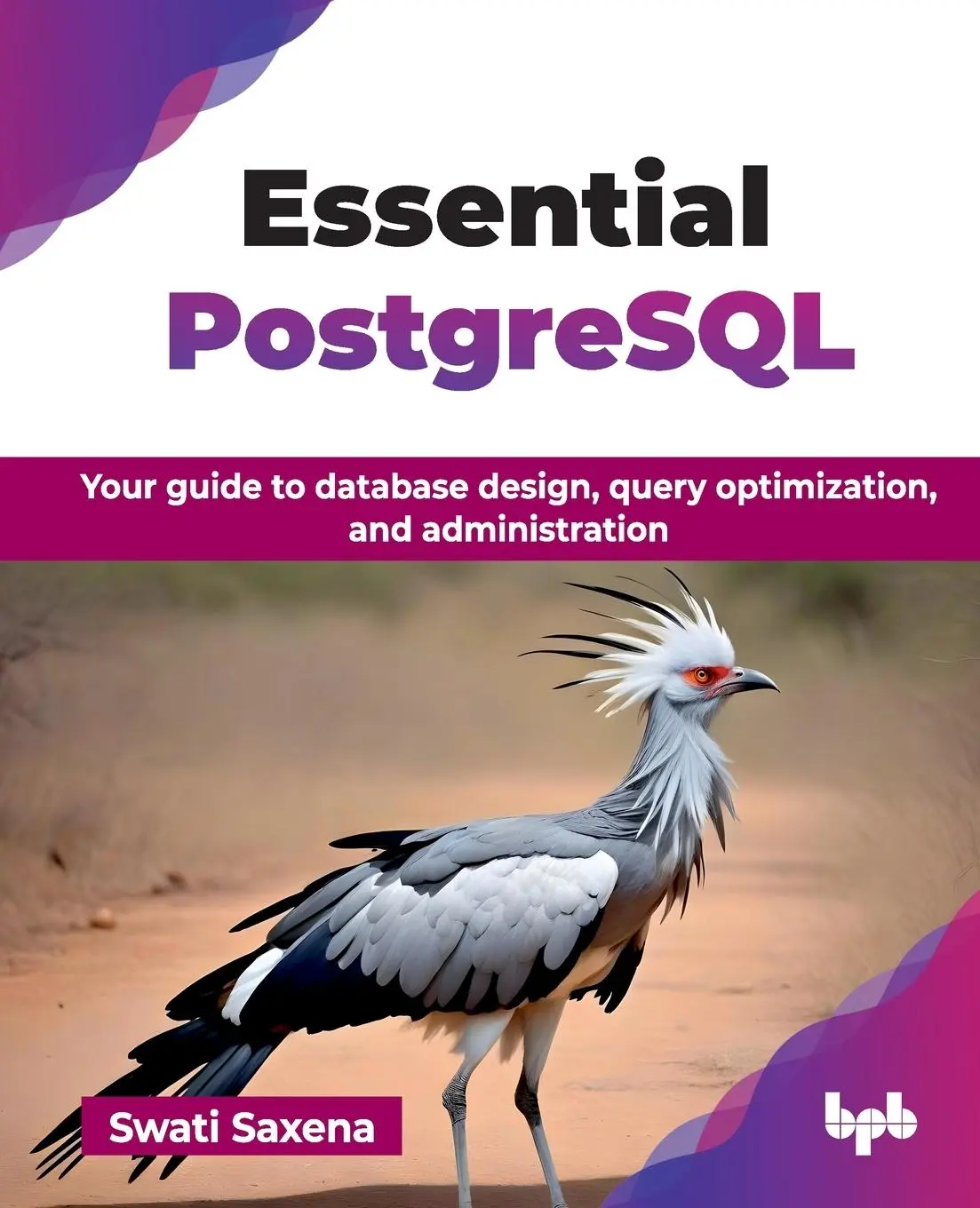 Cover: 9789365890426 | Essential PostgreSQL | Swati Saxena | Taschenbuch | Englisch | 2024