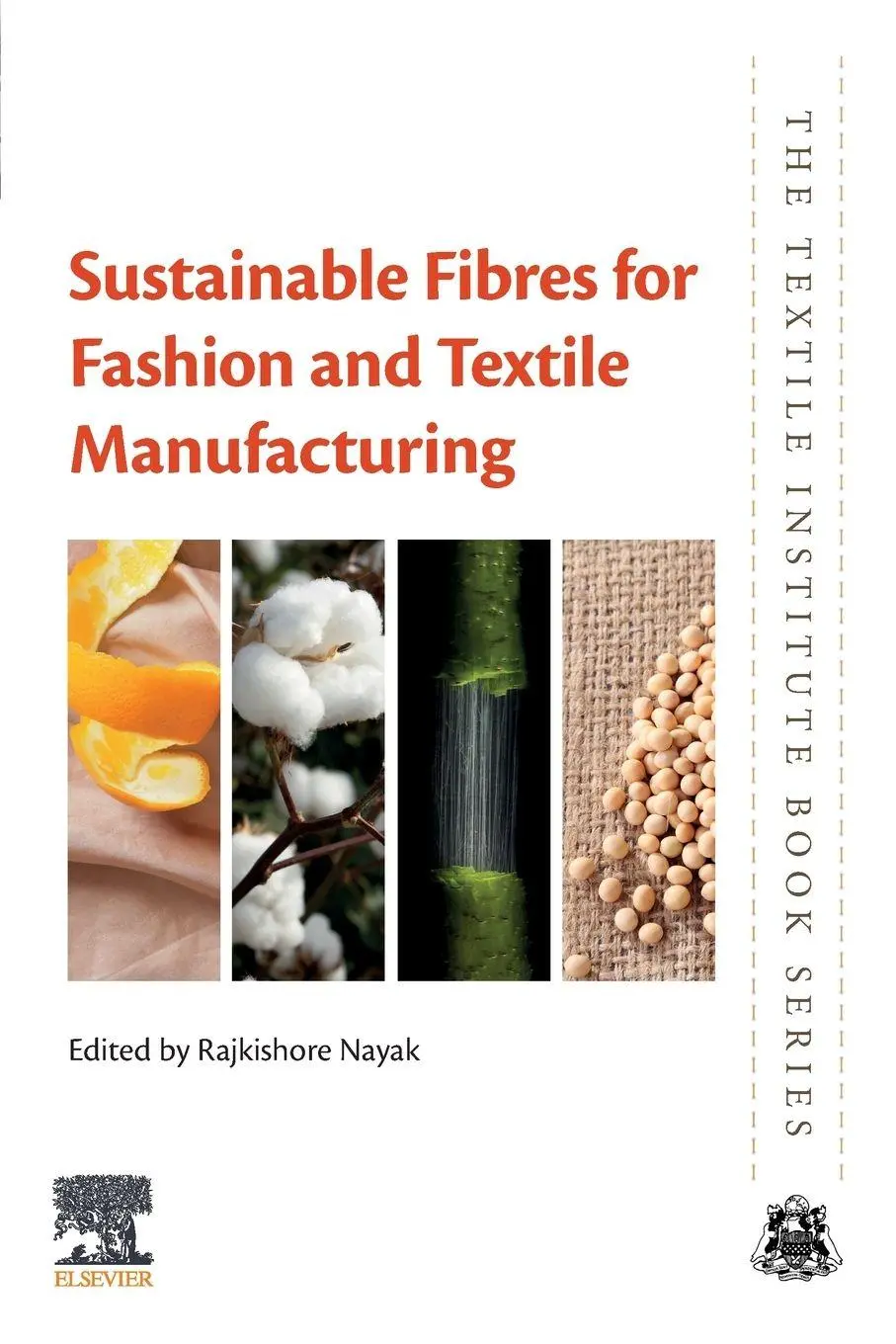 Cover: 9780128240526 | Sustainable Fibres for Fashion and Textile Manufacturing | Nayak