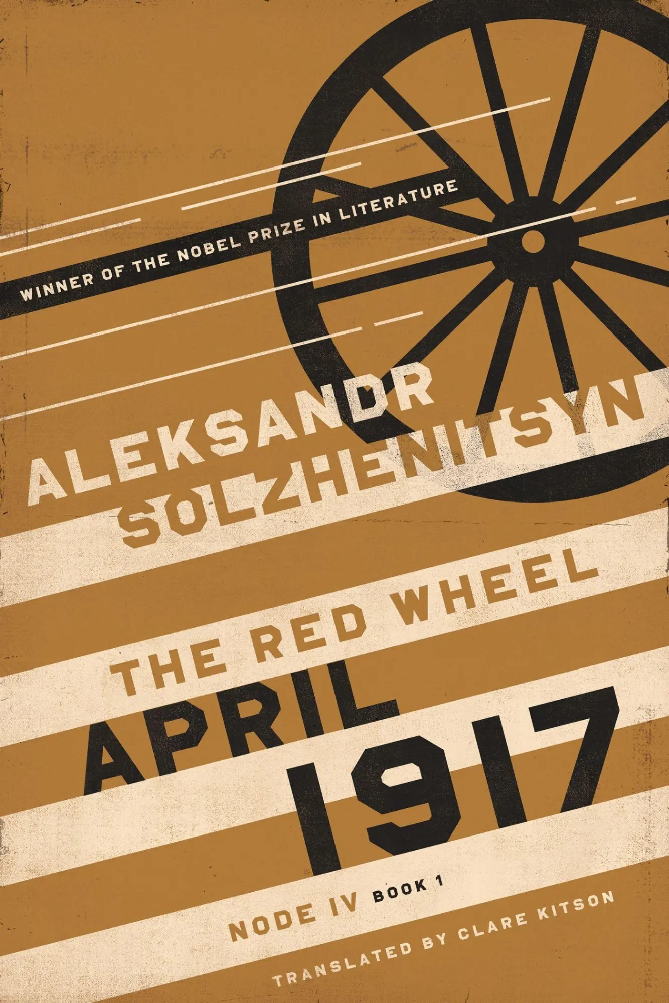 Cover: 9780268210526 | April 1917 | The Red Wheel, Node IV, Book 1 | Aleksandr Solzhenitsyn