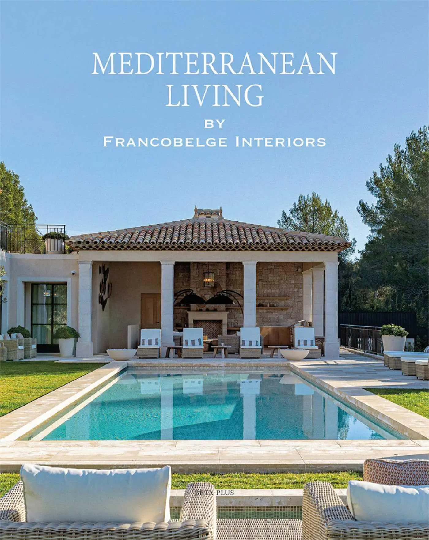 Cover: 9782875500526 | Mediterranean Living | By Francobelge Interiors | Wim Pauwels | Buch