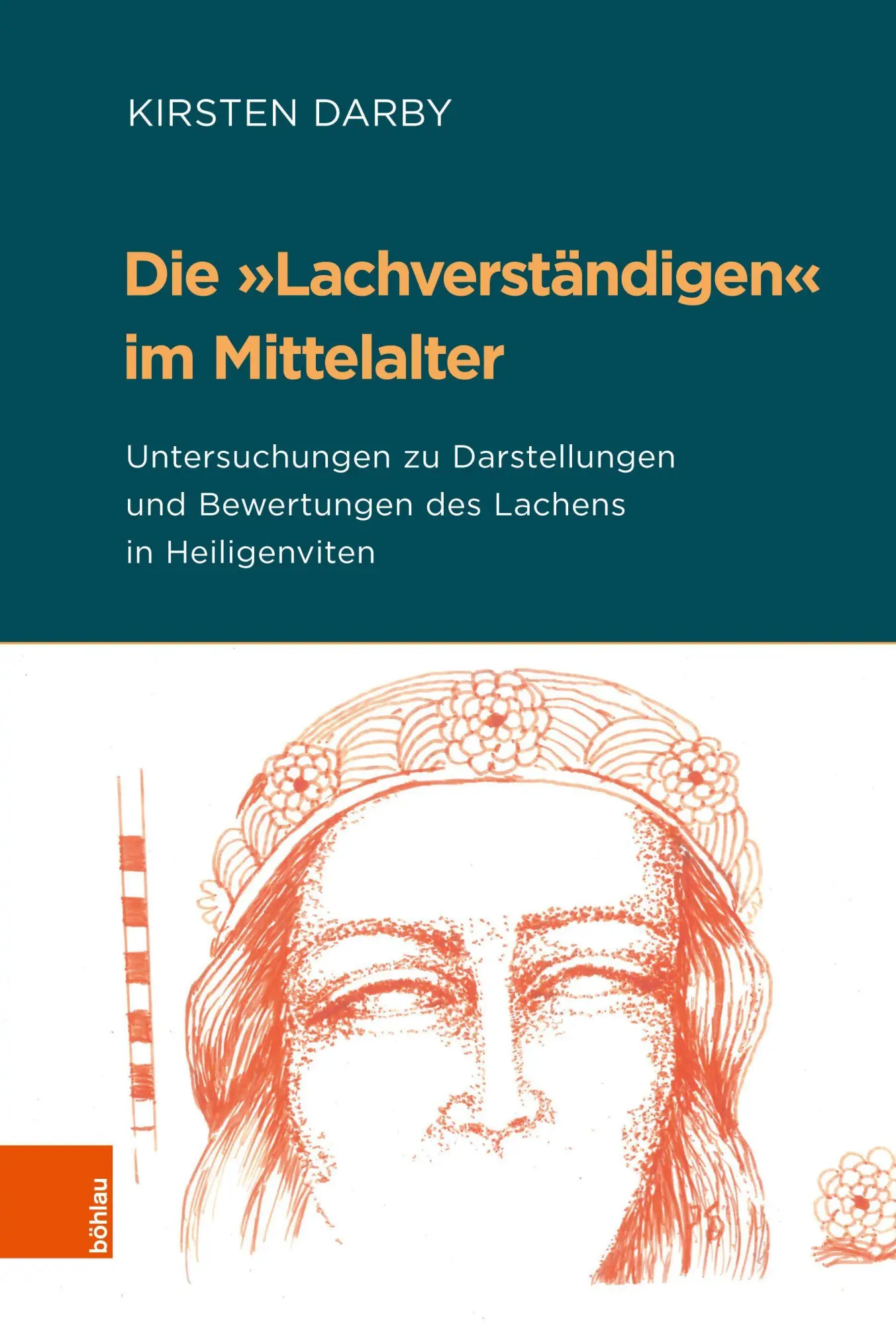 Cover: 9783412520526 | Die 'Lachverständigen' im Mittelalter | Kirsten Darby | Buch | 401 S.