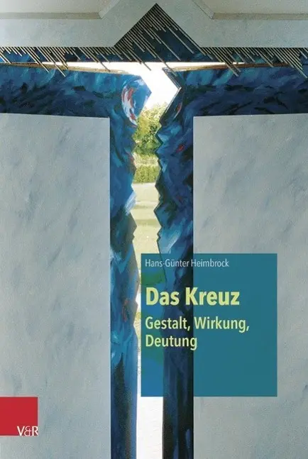 Cover: 9783525550526 | Das Kreuz - Gestalt, Wirkung, Deutung | Gestalt, Wirkung, Deutung