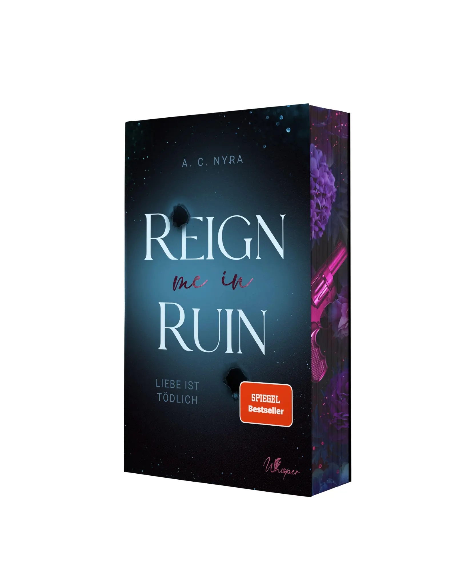 Cover: 9783691400526 | Reign me in Ruin - Liebe ist tödlich | A. C. Nyra | Taschenbuch | 2026