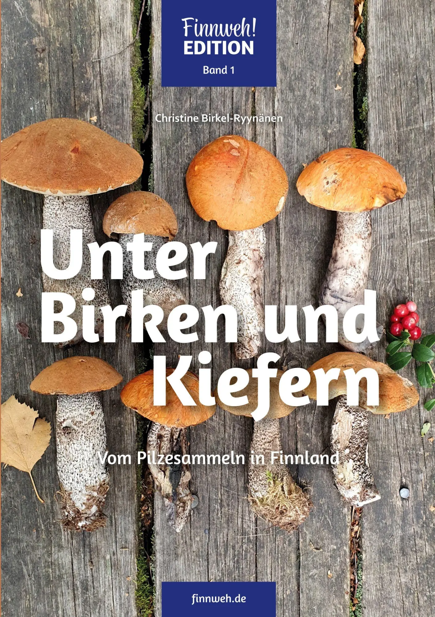 Cover: 9783696380526 | Unter Birken und Kiefern | Vom Pilzesammeln in Finnland | Taschenbuch