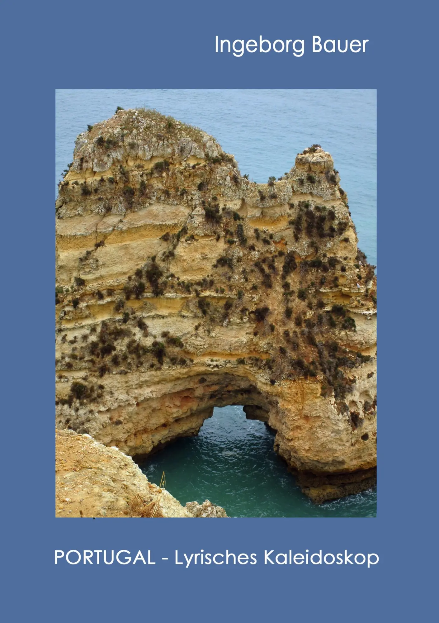 Cover: 9783744890526 | Portugal - Lyrisches Kaleidoskop | - | Ingeborg Bauer | Taschenbuch
