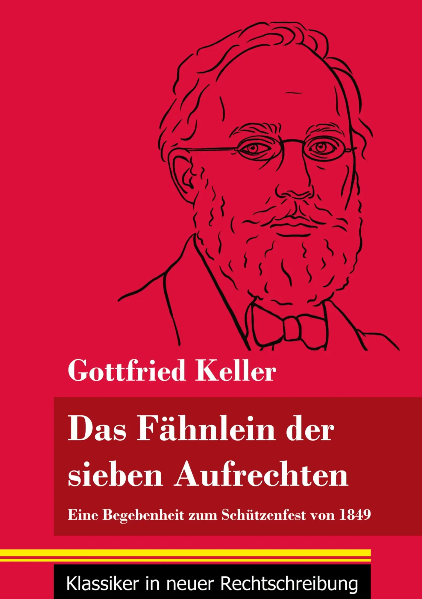 Cover: 9783847850526 | Das Fähnlein der sieben Aufrechten | Gottfried Keller | Taschenbuch