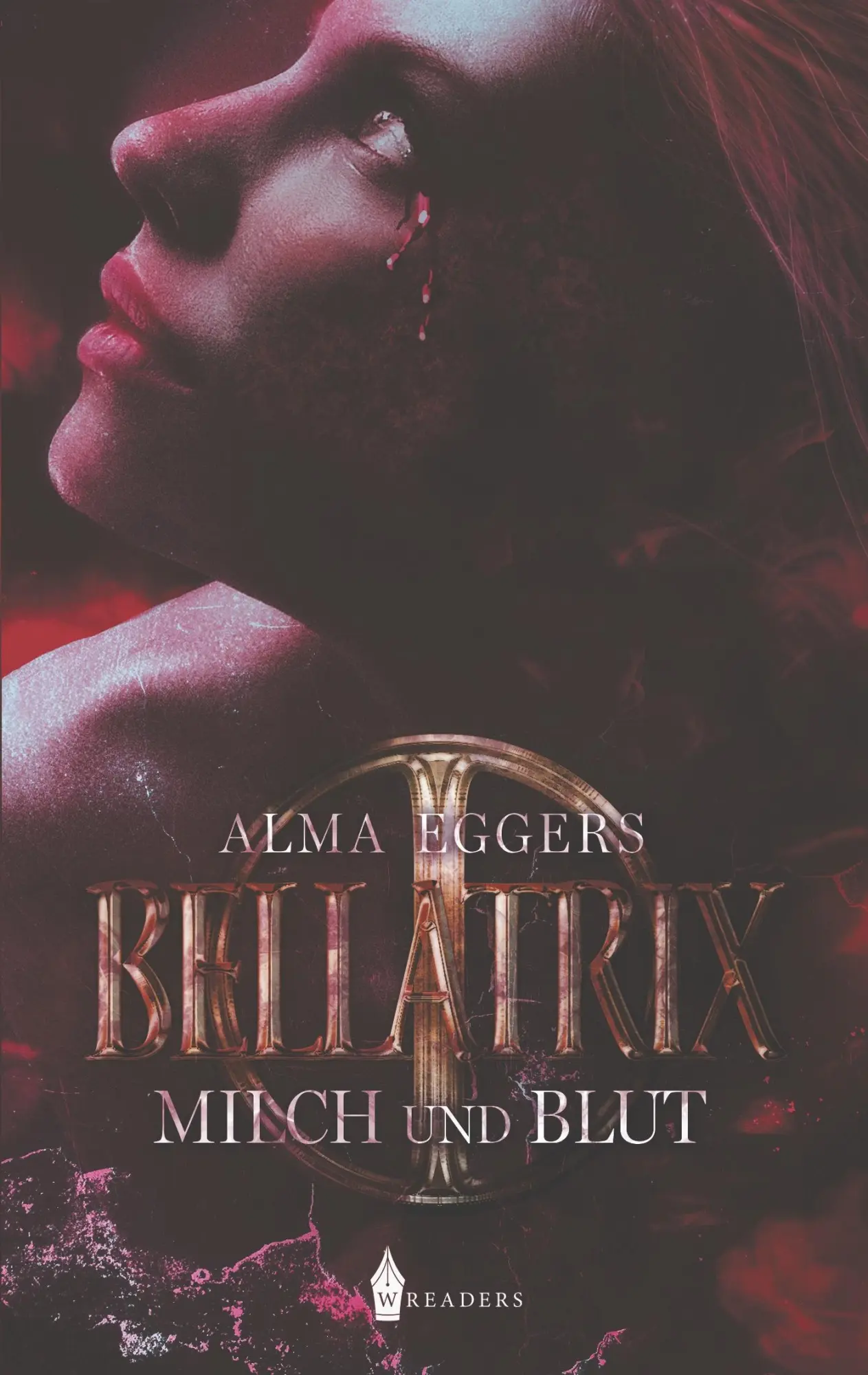 Cover: 9783967330526 | Bellatrix | Milch und Blut | Alma Eggers | Taschenbuch | 474 S. | 2020