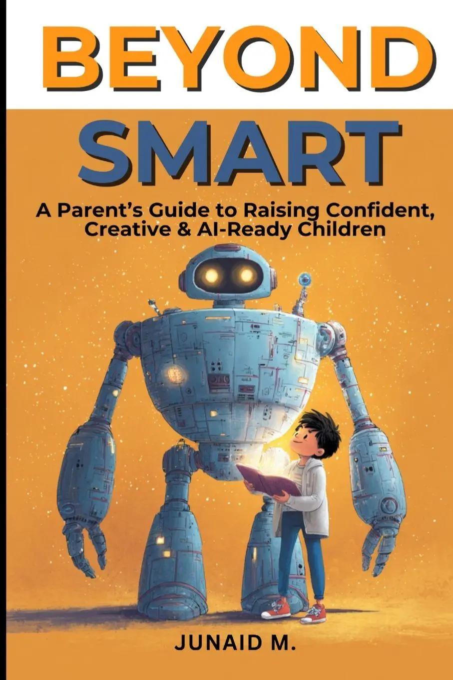 Cover: 9783982870526 | Beyond Smart | Junaid M. | Taschenbuch | Englisch | 2026