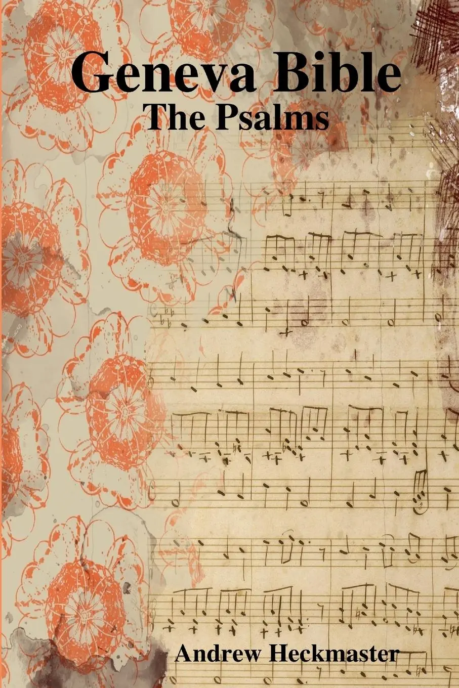 Cover: 9780359900626 | Geneva Bible | The Psalms | Andrew Heckmaster | Taschenbuch | Englisch