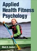 Cover: 9781450400626 | Applied Health Fitness Psychology | Mark Anshel | Buch | Englisch