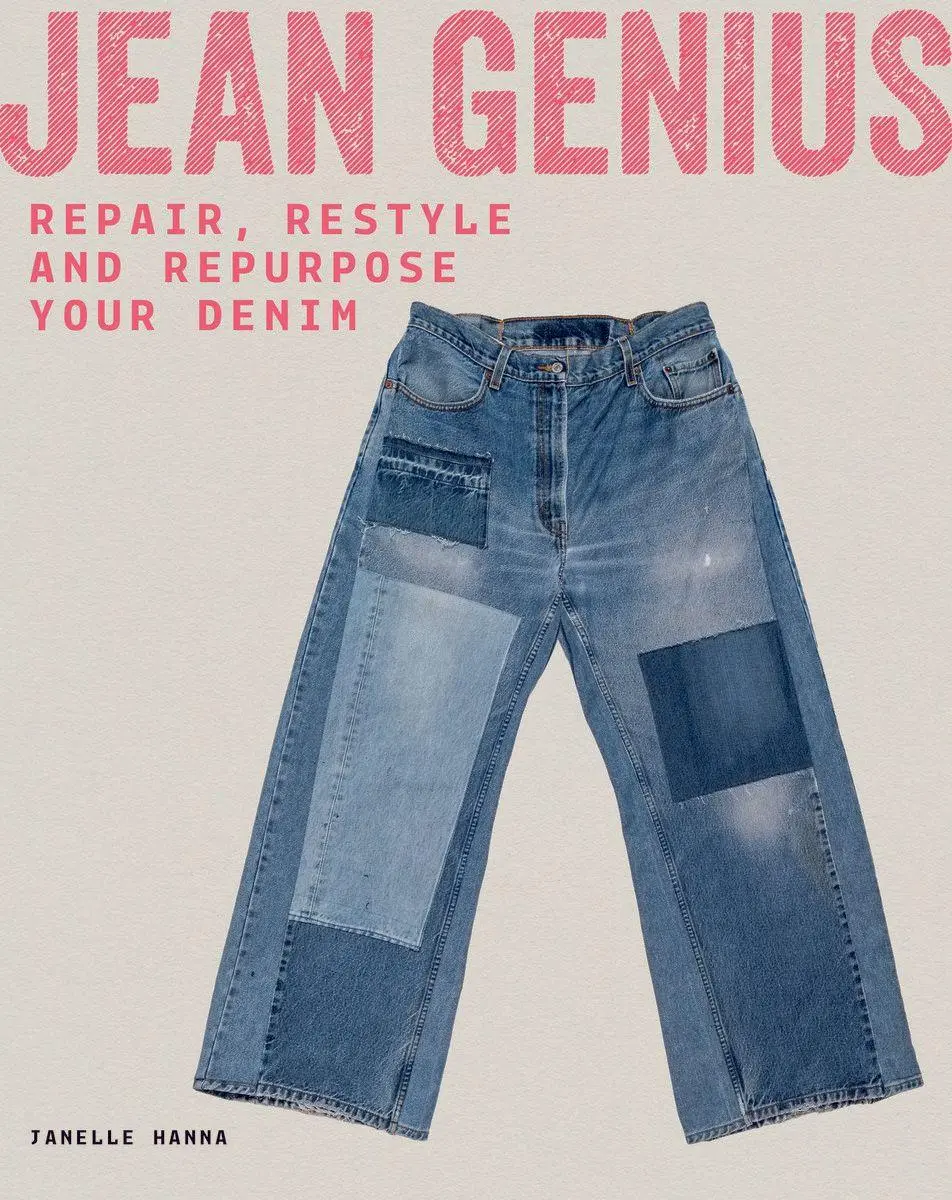 Cover: 9781837760626 | Jean Genius | Repair, Reimagine &amp; Repurpose your denim | Janelle Hanna