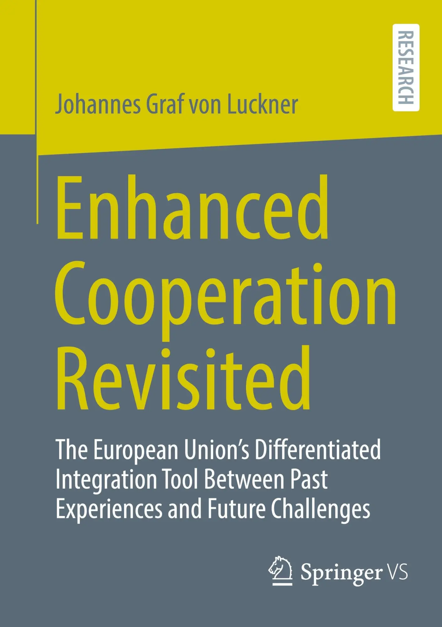 Cover: 9783658510626 | Enhanced Cooperation Revisited | Johannes Graf von Luckner | Buch | xx