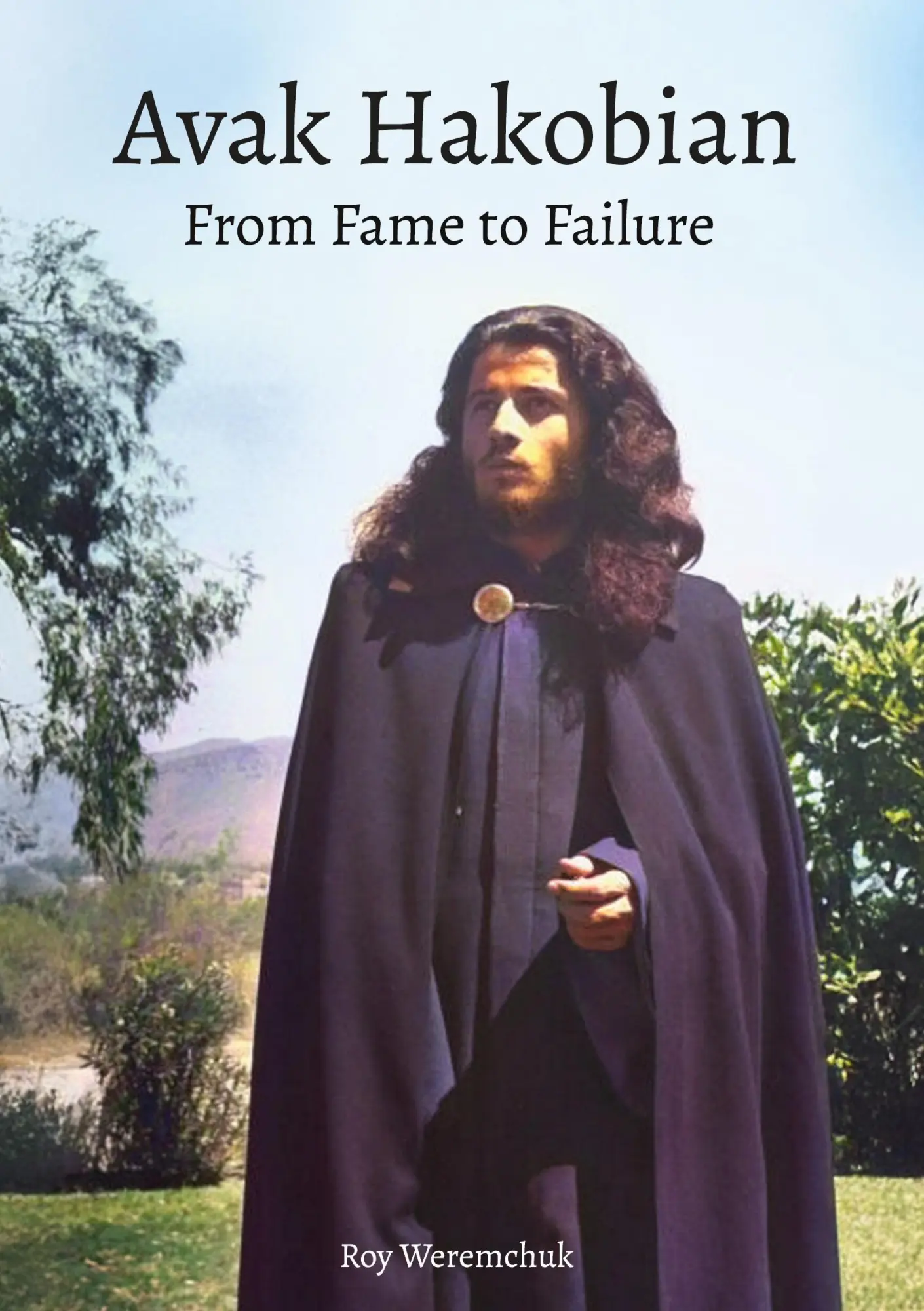 Cover: 9783695760626 | Avak Hakobian | From Fame to Failure | Roy Weremchuk | Taschenbuch