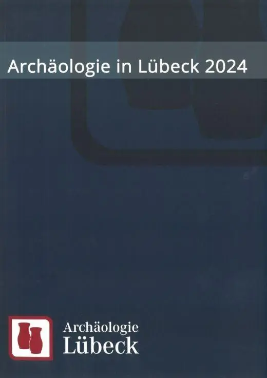 Cover: 9783867570626 | Archäologie in Lübeck 2024 | Dirk Rieger | Taschenbuch | Deutsch