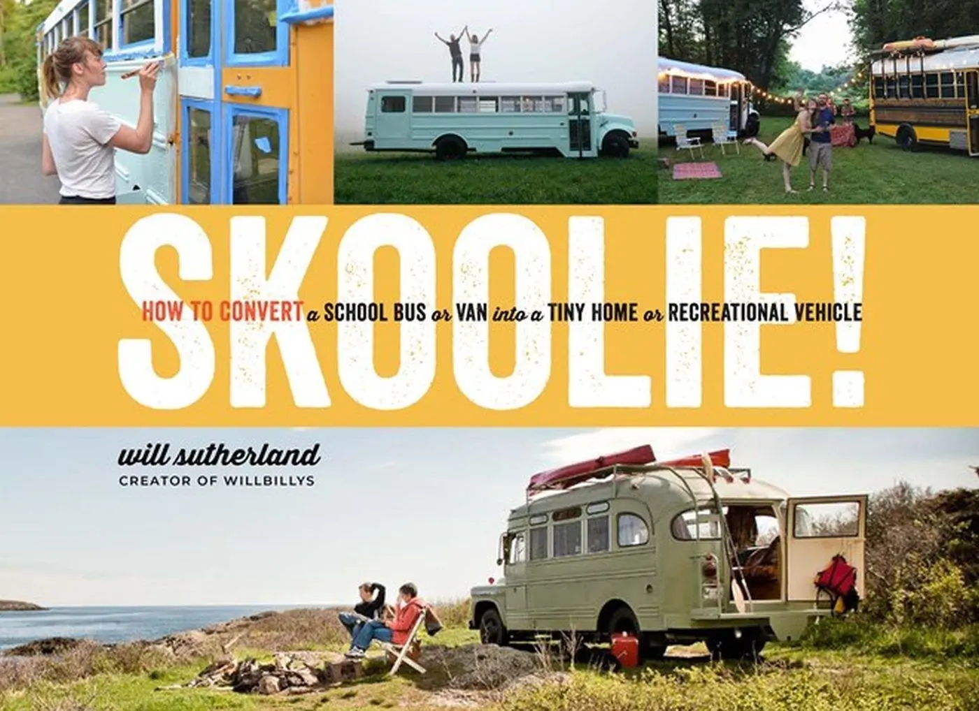 Cover: 9781635860726 | Skoolie! | Will Sutherland | Buch | Englisch | 2019