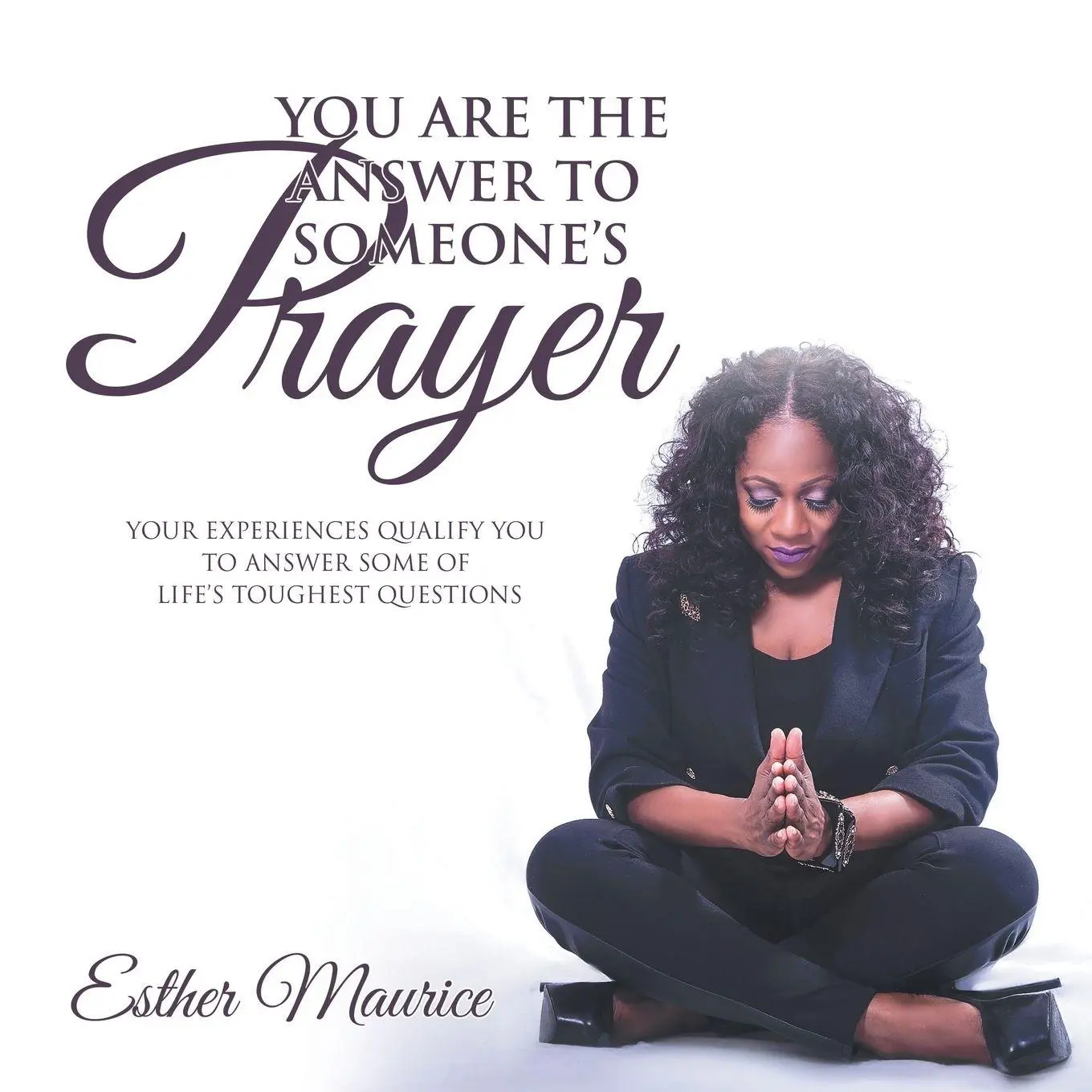 Cover: 9781728300726 | You Are the Answer to Someone's Prayer | Esther Maurice | Taschenbuch