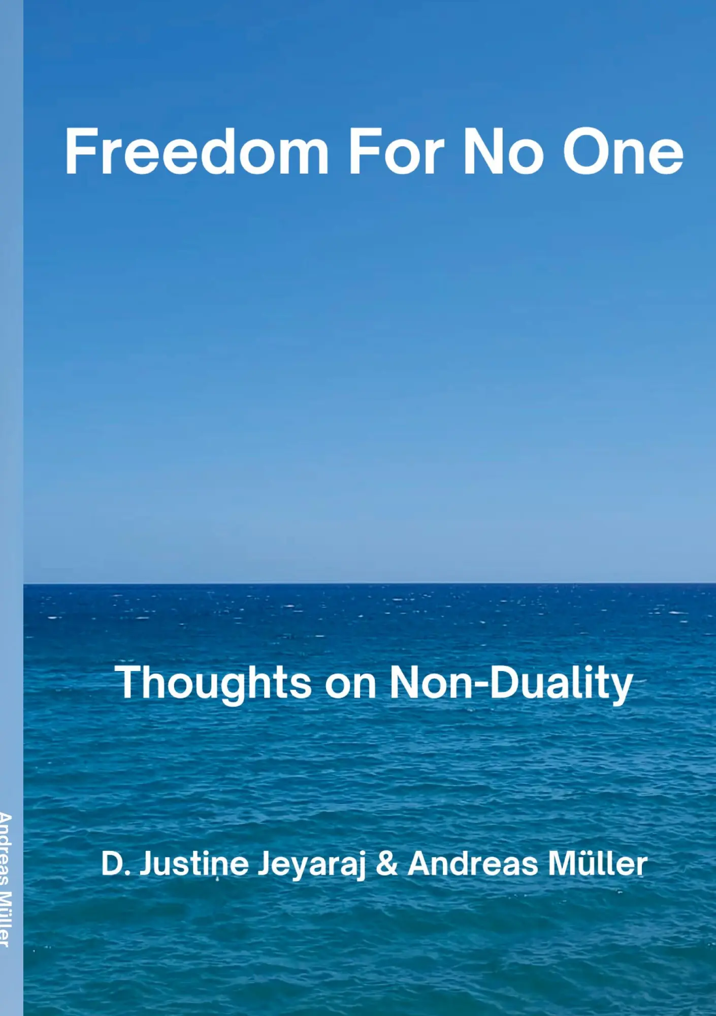 Cover: 9783769310726 | Freedom For No One | Thoughts on Non-Duality | Andreas Müller (u. a.)