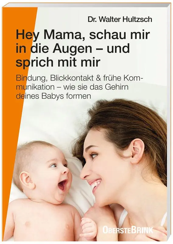 Cover: 9783963040726 | Hey Mama, schau mir in die Augen - und sprich mit mir | Hultzsch