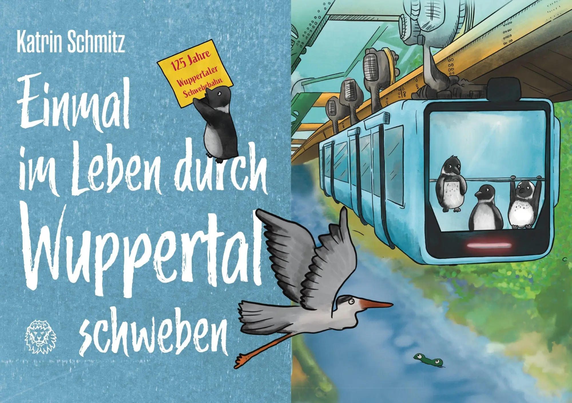 Cover: 9783968470726 | Einmal im Leben durch Wuppertal schweben | Katrin Schmitz | Buch