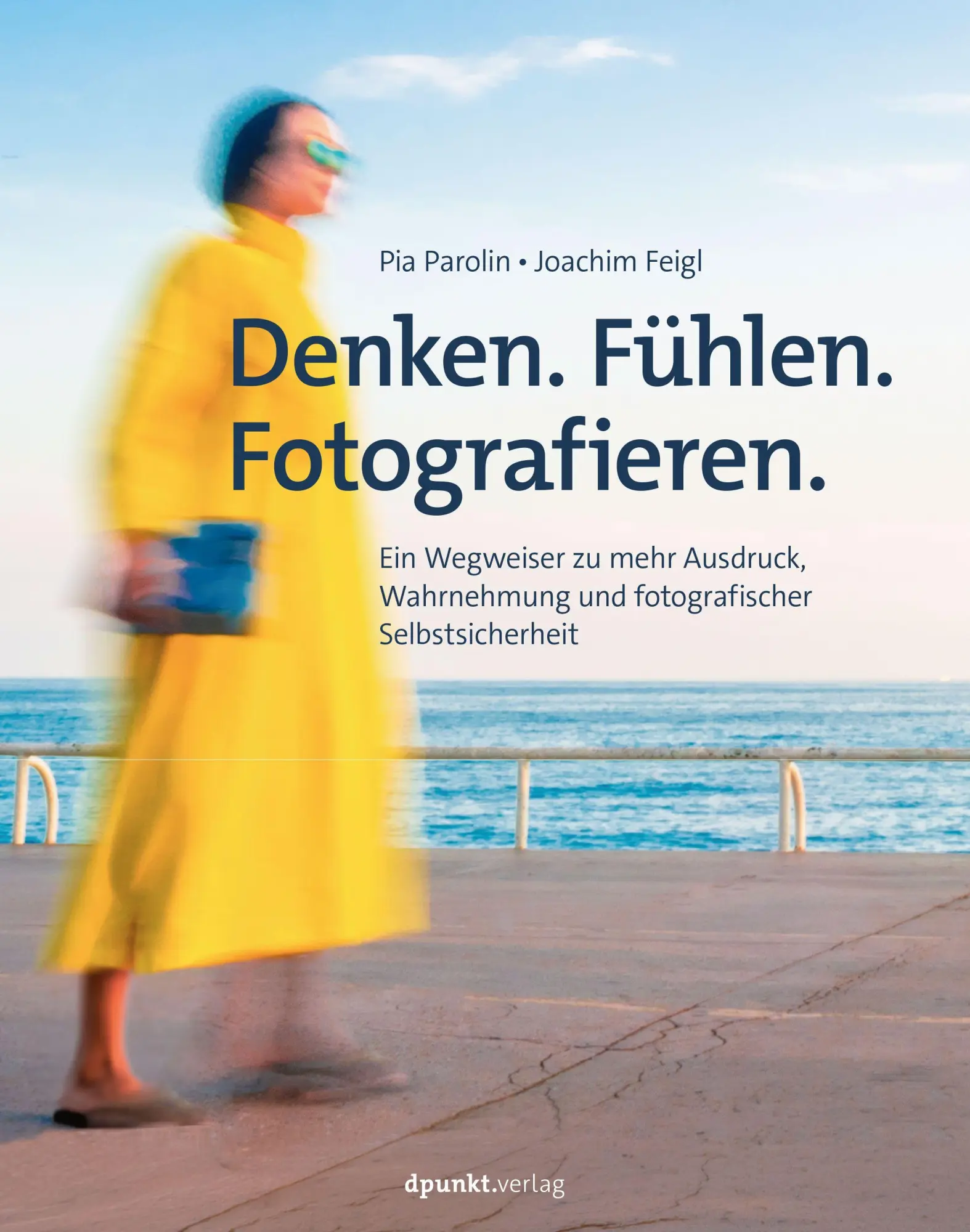 Cover: 9783988890726 | Denken. Fühlen. Fotografieren | Pia Parolin (u. a.) | Buch | 300 S.