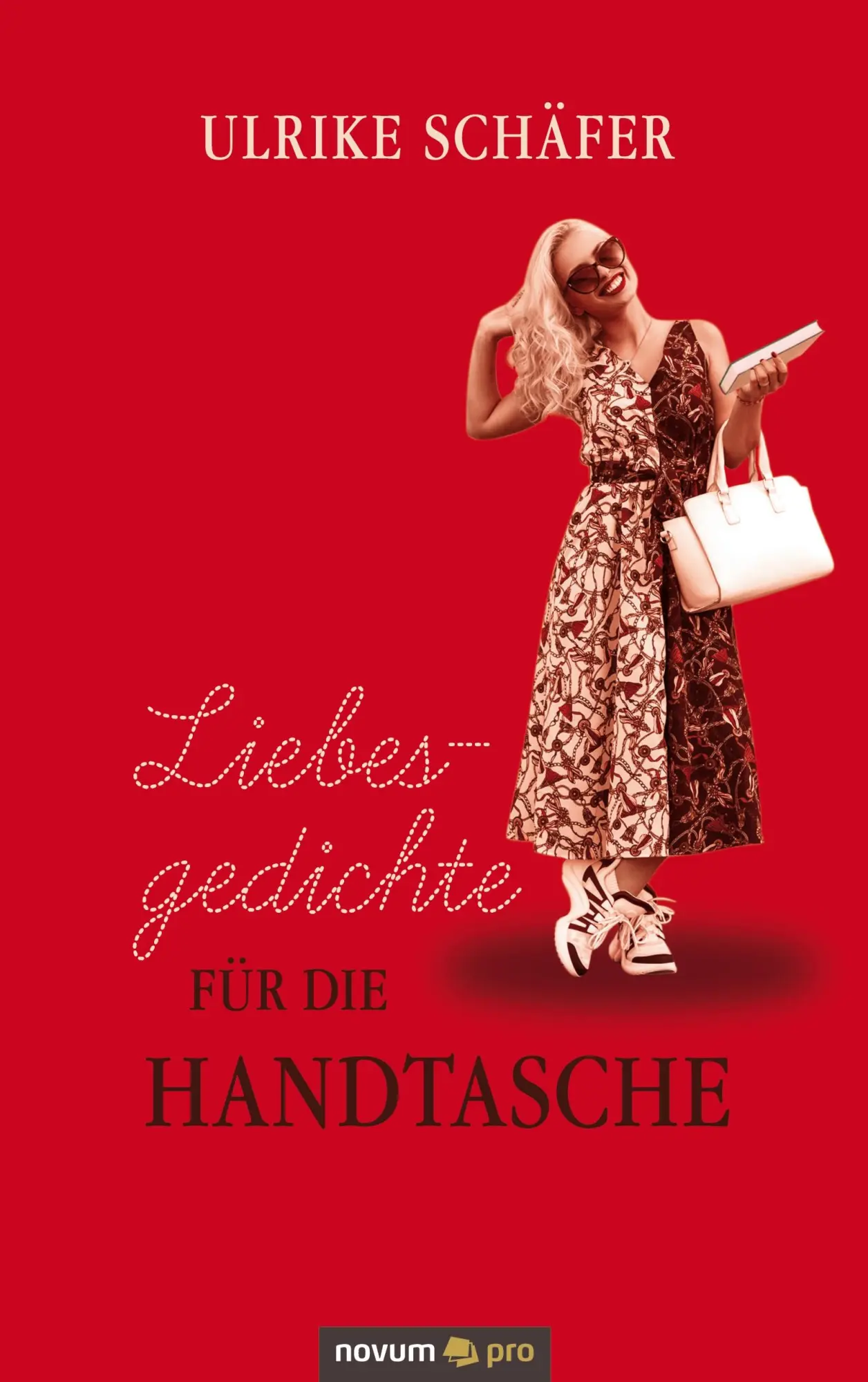 Cover: 9783991070726 | Liebesgedichte für die Handtasche | Ulrike Schäfer | Taschenbuch
