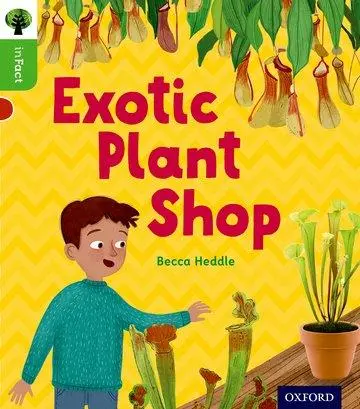 Cover: 9780198370826 | Oxford Reading Tree inFact: Oxford Level 2: Exotic Plant Shop | Heddle