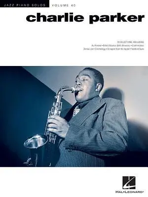 Cover: 9781495030826 | Charlie Parker: Jazz Piano Solos Series Volume 40 | Charlie Parker