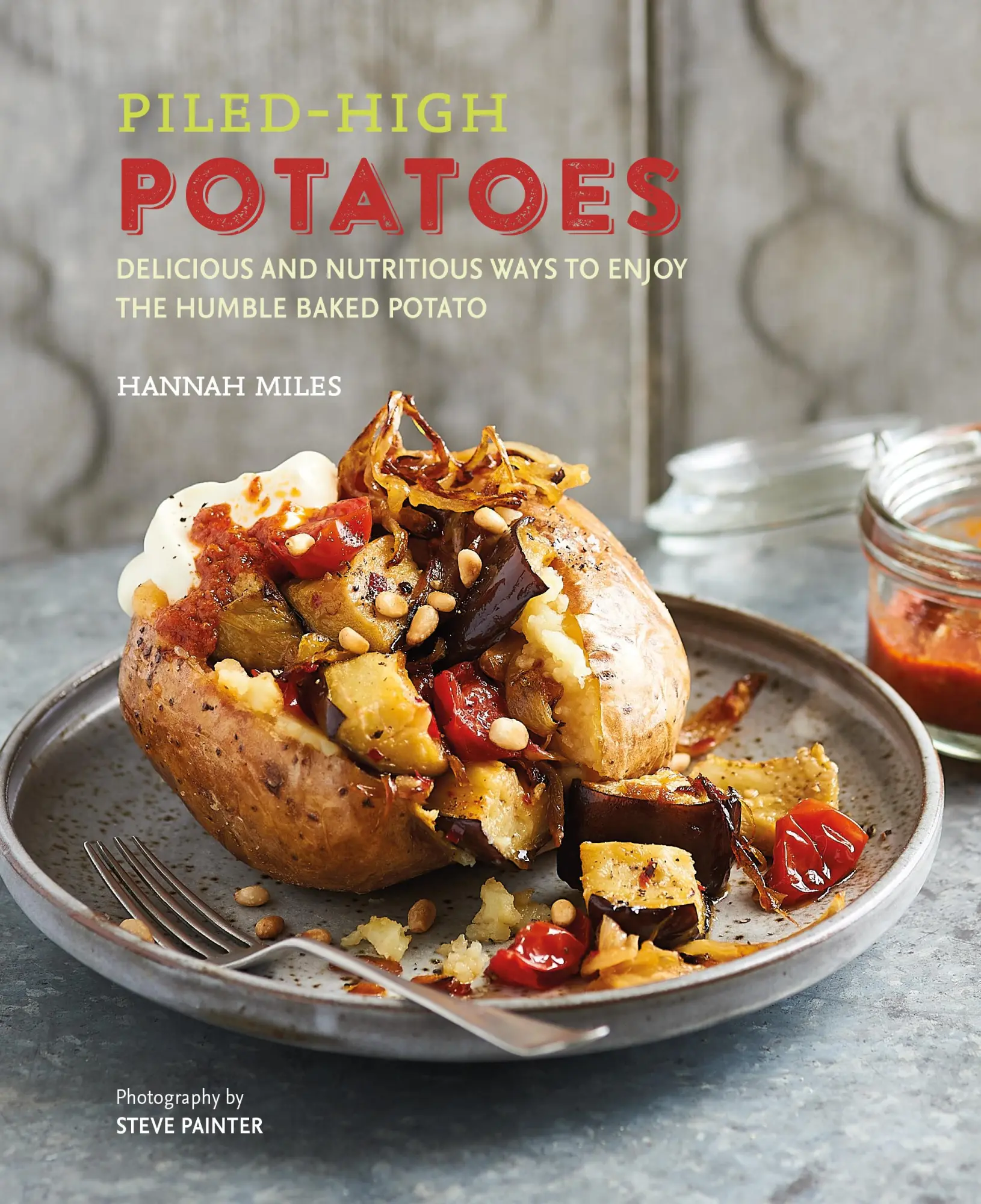 Cover: 9781788790826 | Piled-High Potatoes | Hannah Miles | Buch | Englisch | 2019