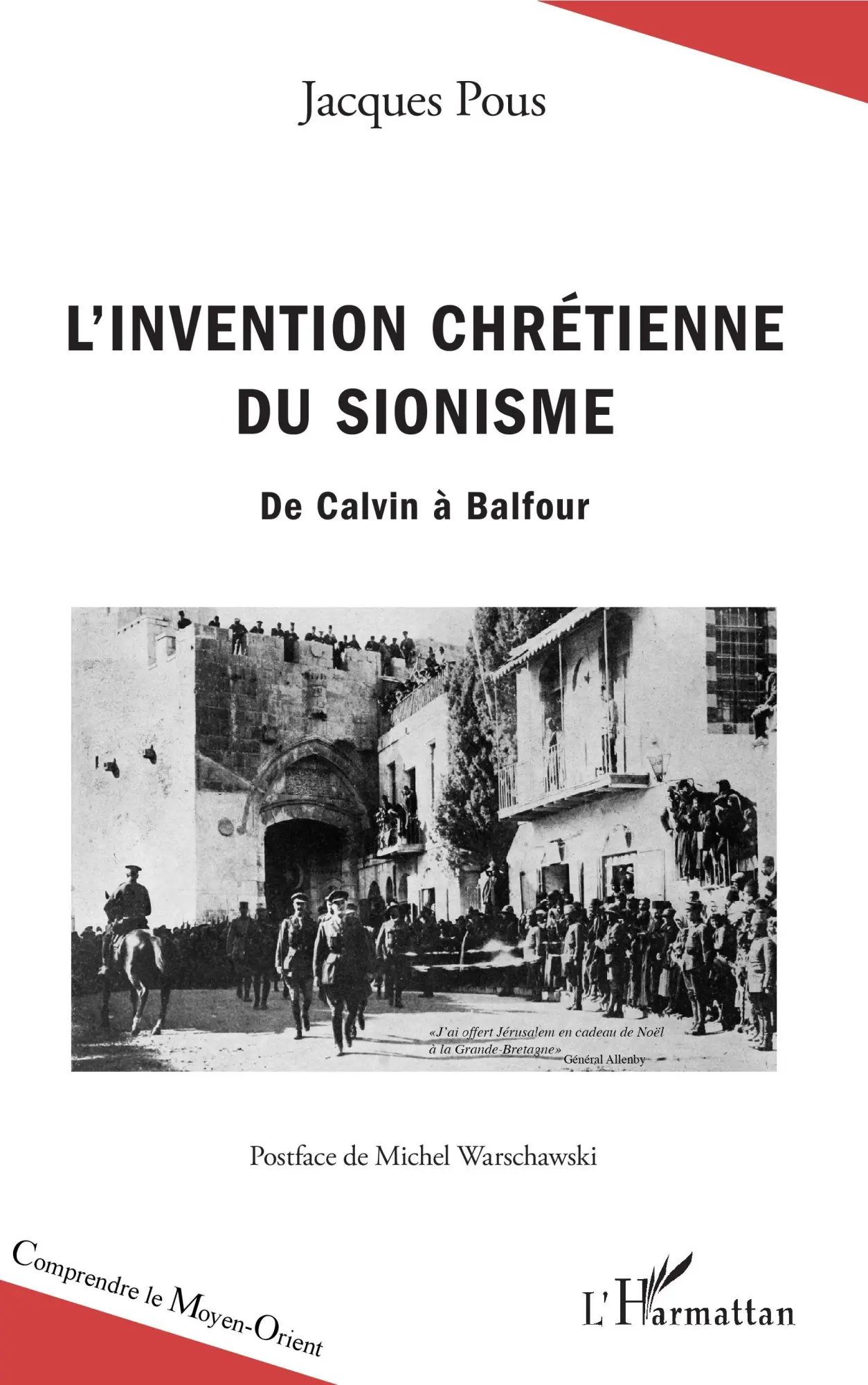 Cover: 9782343150826 | L'invention chrétienne du sionisme | De Calvin à Balfour | Pous | Buch